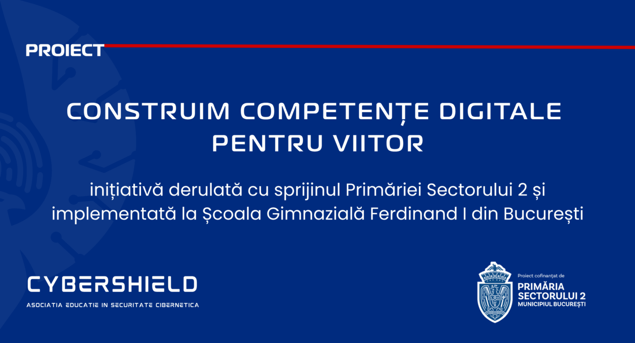 Proiectul CyberShield® „Construim competențe digitale pentru viitor” implementat la Școala Gimnazială Ferdinand I 1 proiectul cybershieldr construim competene digitale pentru viitor implementat la coala gimnazial ferdinand i